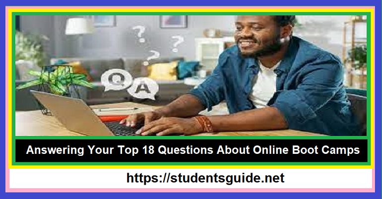 Answering Your Top 18 Questions About Online Boot Camps - Latest-compressed