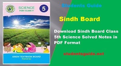 Sindh Board Class 5th Science Solved Notes in PDF Format